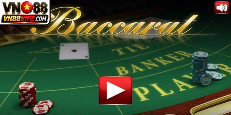 Quy luật tính điểm cơ bản trong bài Baccarat VN88 online