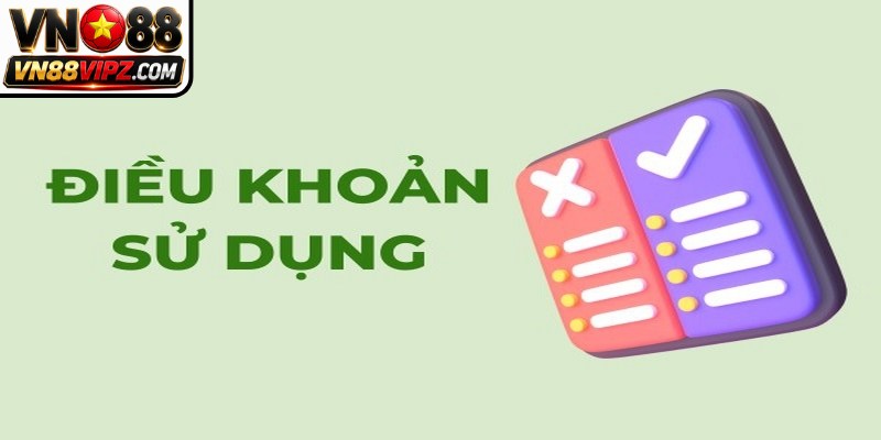 Điều Khoản Sử Dụng VN88 Và Quy Định Cho Thành Viên 6 Quy định bắt buộc thành viên tuân thủ trong điều khoản sử dụng VN88