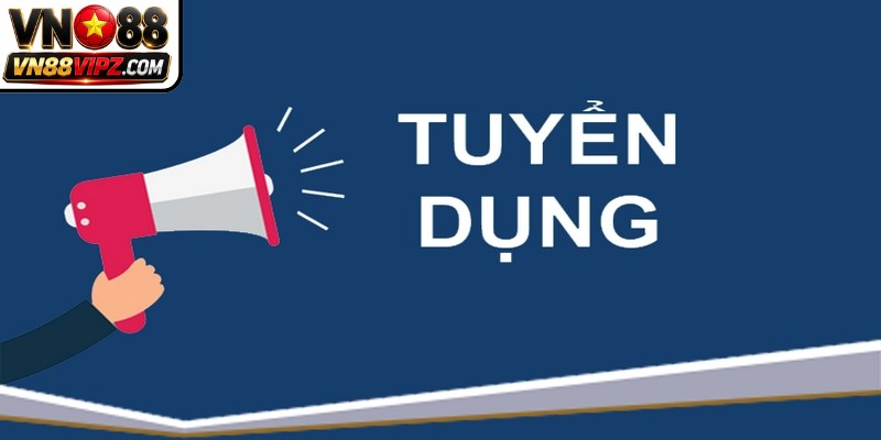 Tuyển Dụng VN88 - Cập Nhật Cơ Hội Việc Làm Năng Động 6 Ngay khi ứng viên gửi hồ sơ, bộ phận nhân sự VN88 tiến hành sàng lọc
